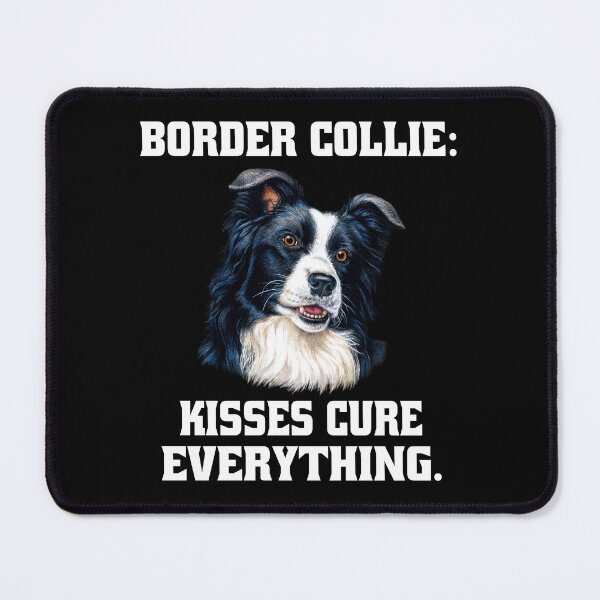 Item preview, Border Collie Dog Owner Border Collie: Kisses Cure Everything designed and sold by fantasticdesign.