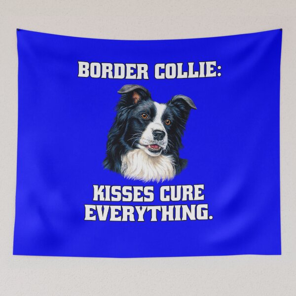Item preview, Border Collie Dog Owner Border Collie: Kisses Cure Everything designed and sold by fantasticdesign.