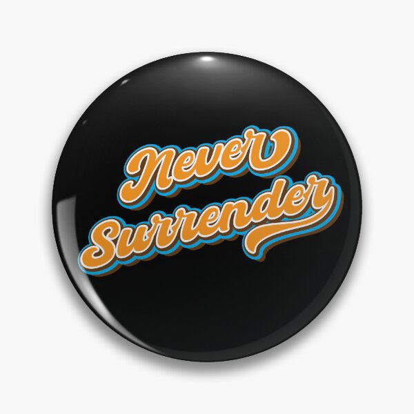 Item preview, Never surrender designed and sold by Leo-Stride.