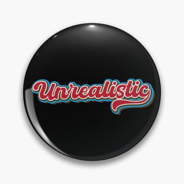 Item preview, Unrealistic designed and sold by Leo-Stride.