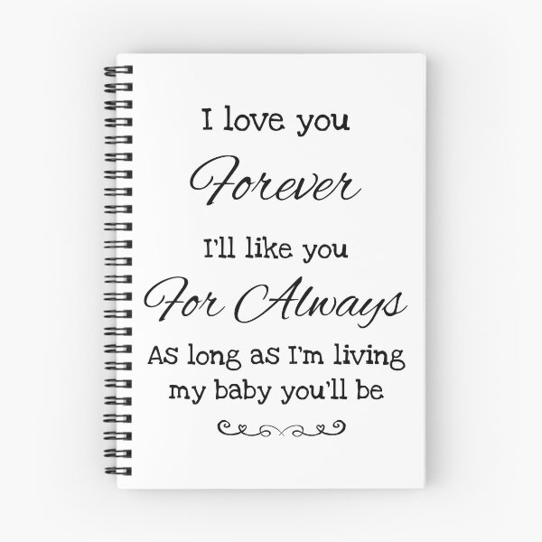 Item preview, I love you forever quote , book quote Robert Munsch  designed and sold by Inktown.