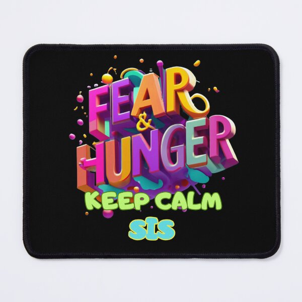 Item preview, FEAR & HUNGER, KEEP CALM SIS, FAMILY, MOM, DAD, GIFT, PYJAMAS designed and sold by carlos crane.