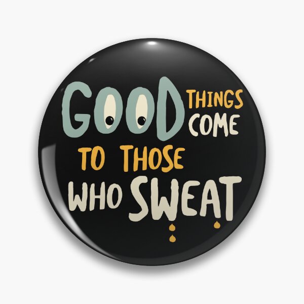 Item preview, Funny Running Good Things Come to Those Who Sweat designed and sold by whyitsme.