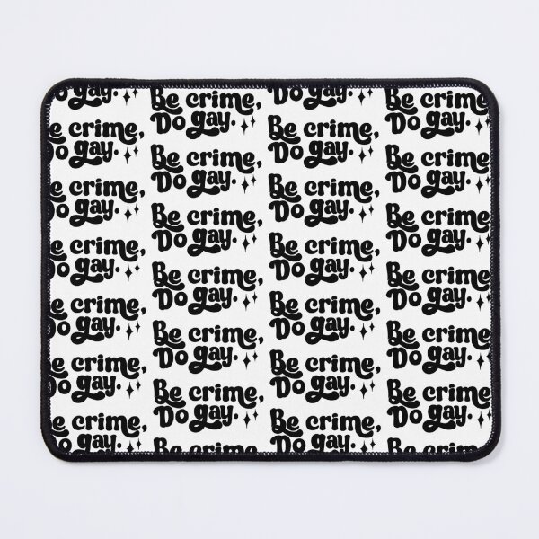 Item preview, Be crime, do gay designed and sold by lolmariam.