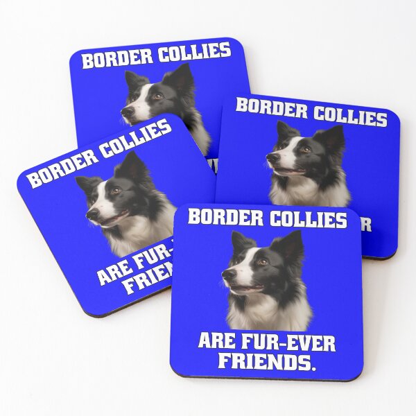 Item preview, Border Collie Dog Owner Border Collies Are Fur-Ever Friends designed and sold by fantasticdesign.
