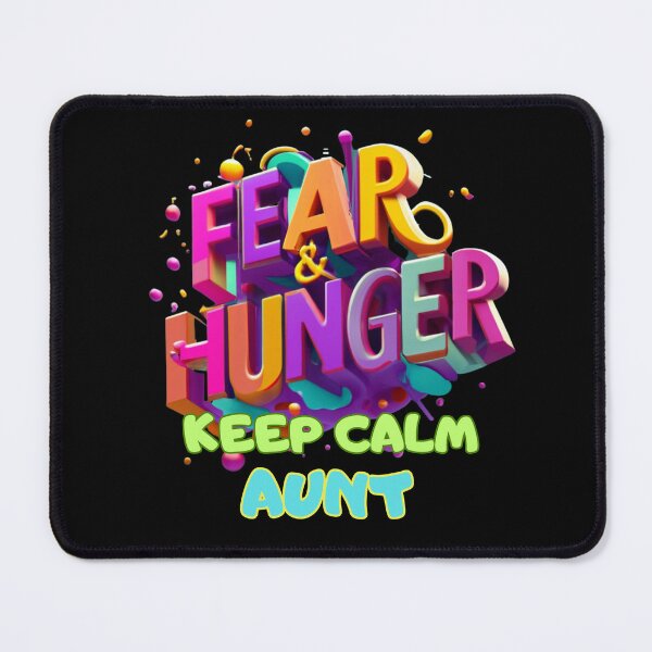 Item preview, FEAR & HUNGER, KEEP CALM AUNT, FAMILY, MOM, DAD, GIFT, PYJAMAS designed and sold by carlos crane.