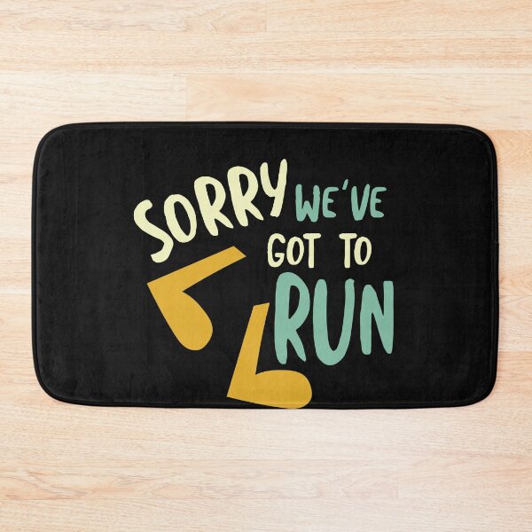 Item preview, Running Pun Sorry We've Got to Run designed and sold by whyitsme.