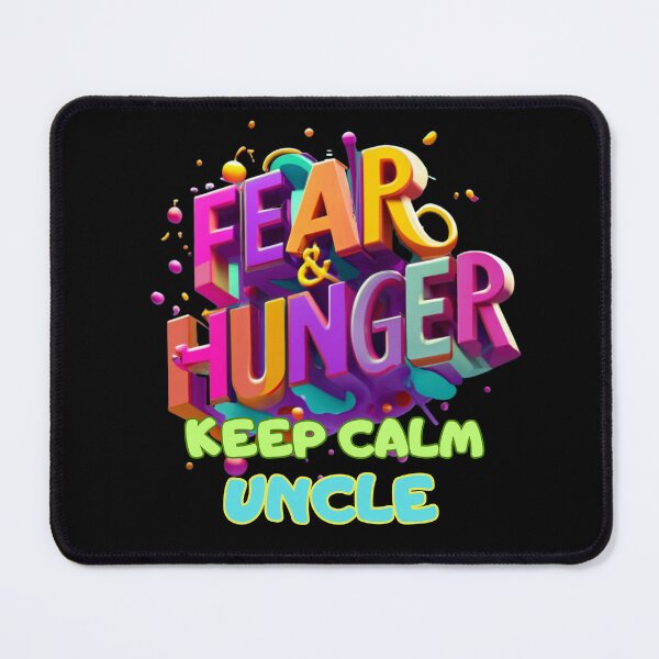 Item preview, FEAR & HUNGER, KEEP CALM UNCLE, FAMILY, MOM, DAD, GIFT, PYJAMAS designed and sold by carlos crane.