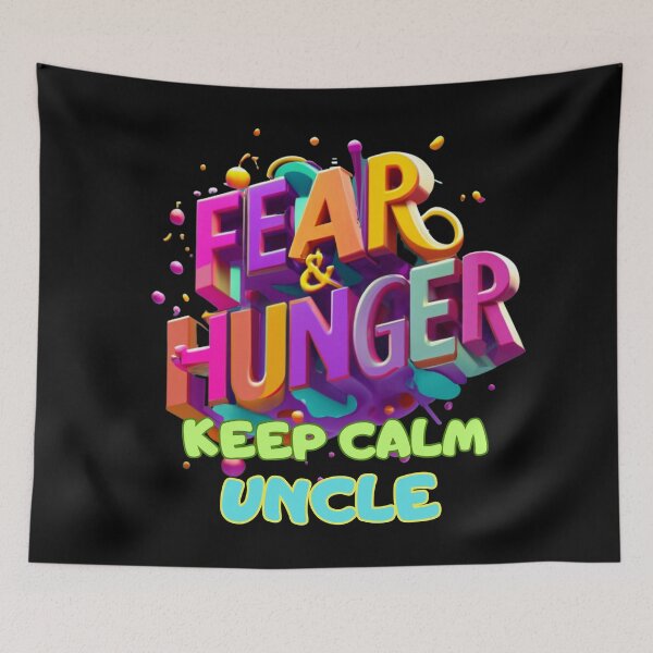 Item preview, FEAR & HUNGER, KEEP CALM UNCLE, FAMILY, MOM, DAD, GIFT, PYJAMAS designed and sold by carlos crane.