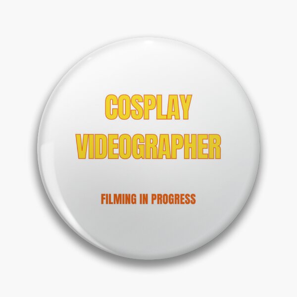 Item preview, I AM A COSPLAY VIDEOGRAPHER by OneMemeWeeb designed and sold by OneMemeWeeb.