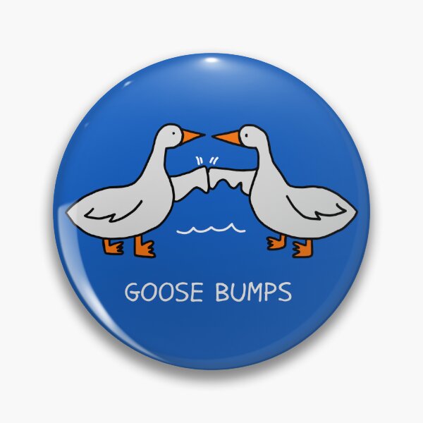 Item preview, Goose Bumps designed and sold by ThreeMeatCurry.