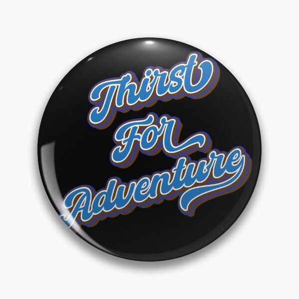 Item preview, Thirst for adventure designed and sold by Leo-Stride.