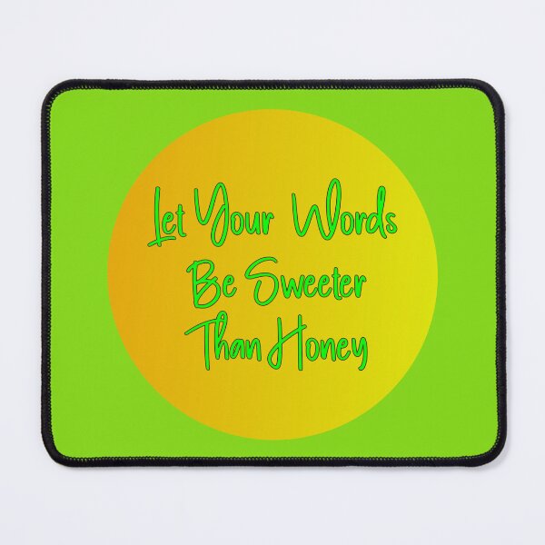Item preview, Let Your Words Be Sweeter Than Honey, Script Style Green Font on Honey Coloured Background designed and sold by AASparksDesigns.