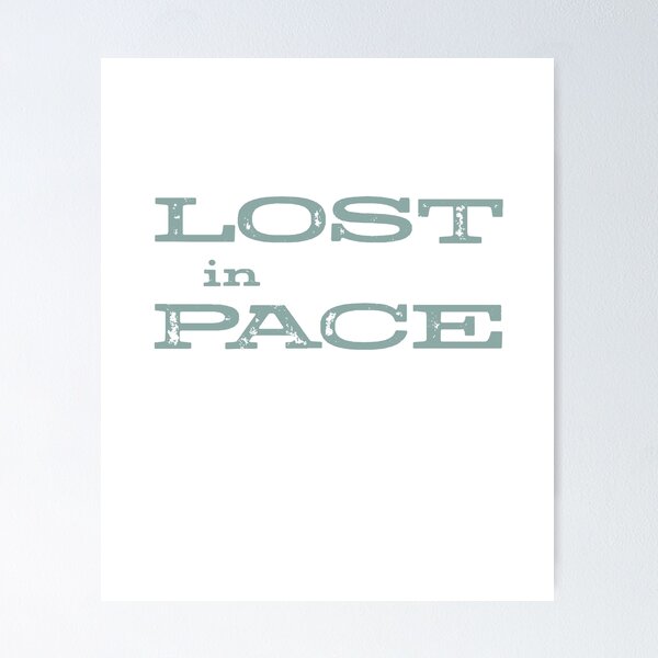 Item preview, Funny Running Pun Lost in Pace designed and sold by whyitsme.