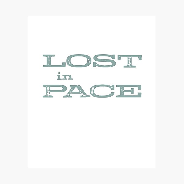 Item preview, Funny Running Pun Lost in Pace designed and sold by whyitsme.