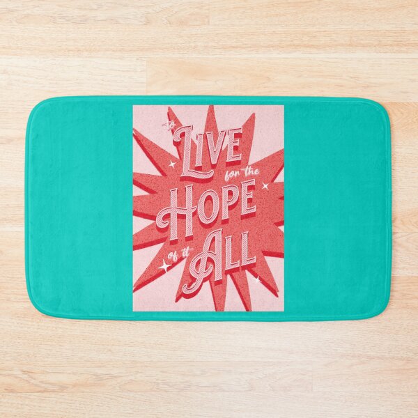 Item preview, To live for the hope of it all            designed and sold by CapriceSchwarz.