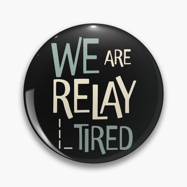 Item preview, Funny Relay Team Pun We are Relay Tired designed and sold by whyitsme.
