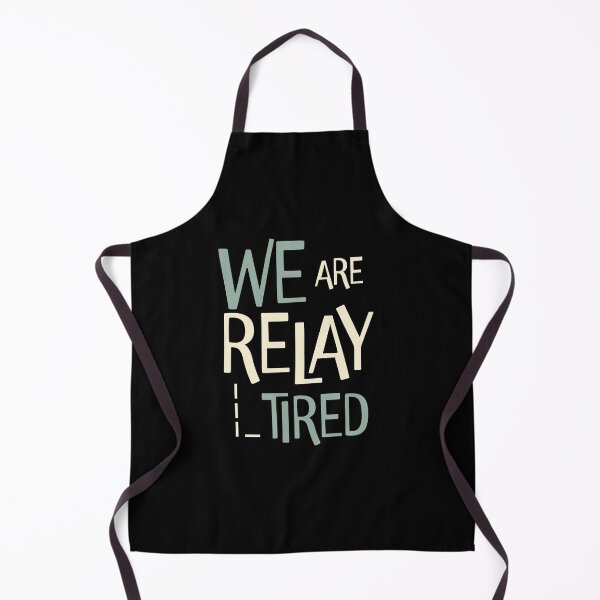 Item preview, Funny Relay Team Pun We are Relay Tired designed and sold by whyitsme.