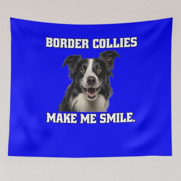 Item preview, Border Collie Dog Owner Border Collies Make Me Smile designed and sold by fantasticdesign.