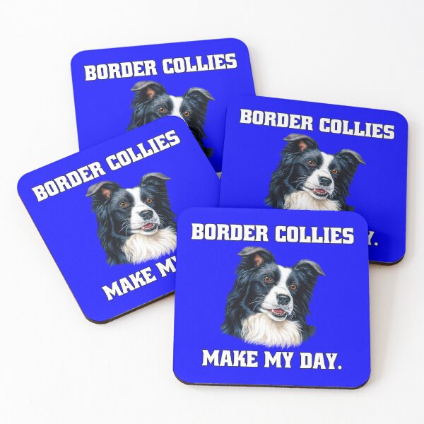 Item preview, Border Collie Dog Owner Border Collies Make My Day designed and sold by fantasticdesign.
