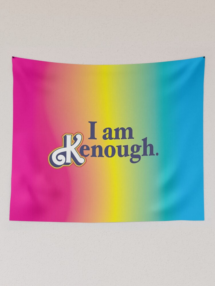 Disover I am Kenough Tapestry