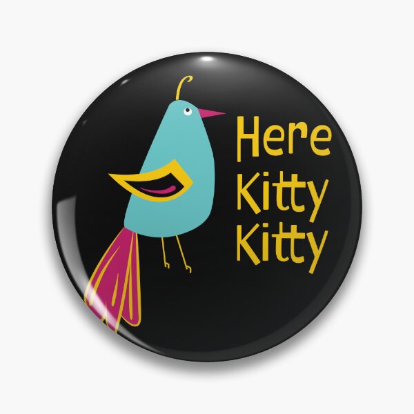 Item preview, Funny Bird Saying Here Kitty Kitty for the Birders designed and sold by whyitsme.