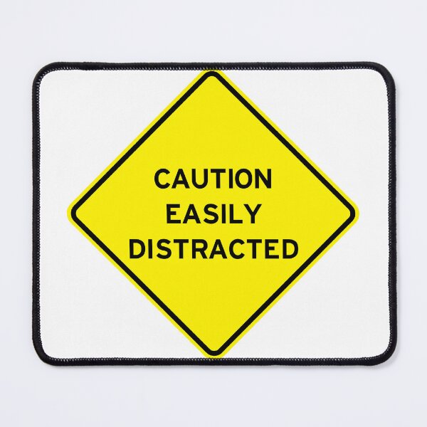 Item preview, Caution Easily Distracted designed and sold by TheCornrCabinet.
