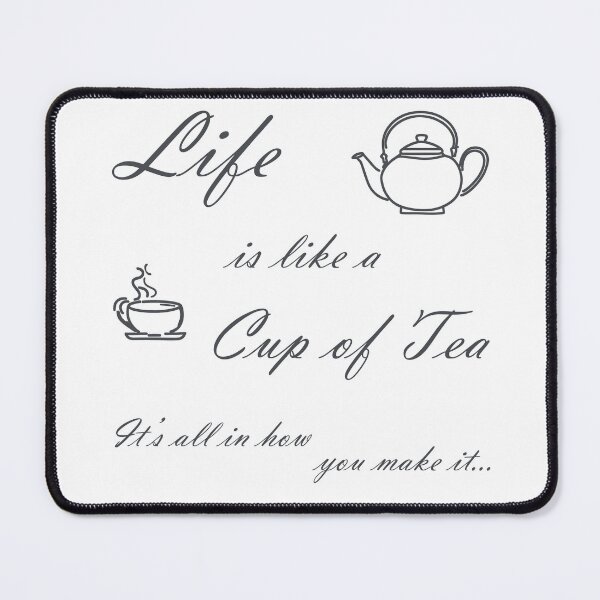 Item preview, Life is Like a Cup of Tea designed and sold by CaptTaters.