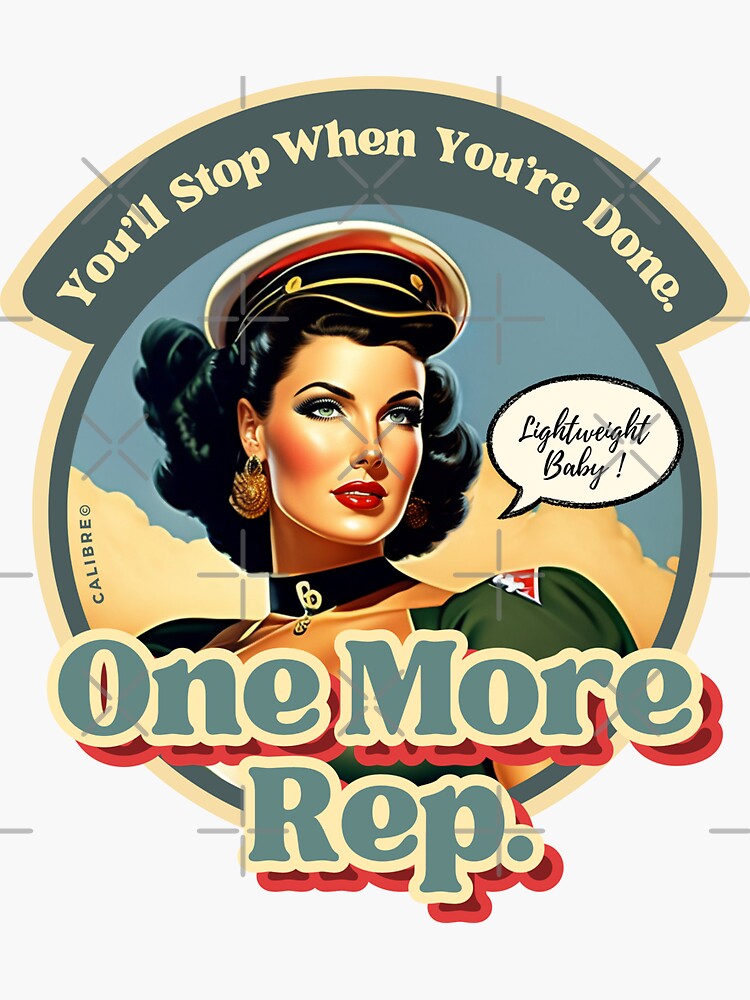 ONE MORE REP, Army Vintage Pinup, Workout & Gym motivation, I love