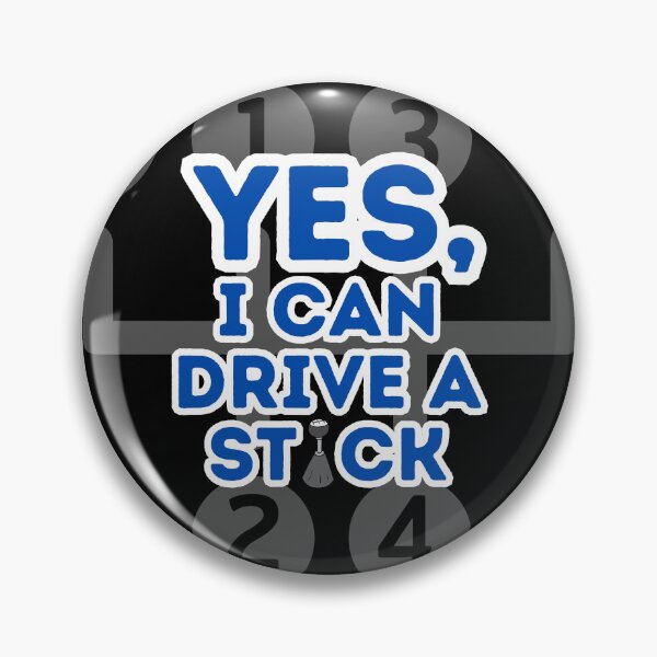 Item preview, Yes I can drive a stick designed and sold by thegapstopstore.