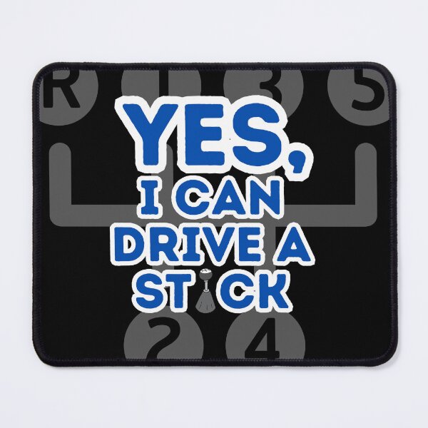 Item preview, Yes I can drive a stick designed and sold by thegapstopstore.