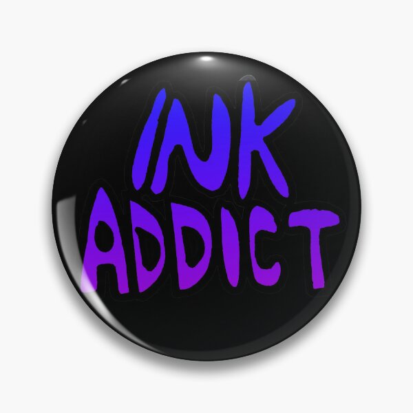 Item preview, Ink Addict designed and sold by Lil-Bit-Batty.