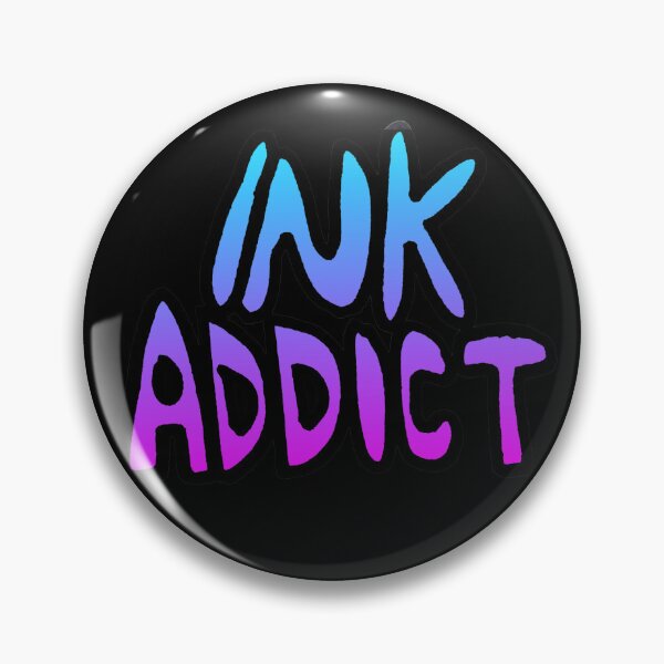 Item preview, Ink Addict designed and sold by Lil-Bit-Batty.