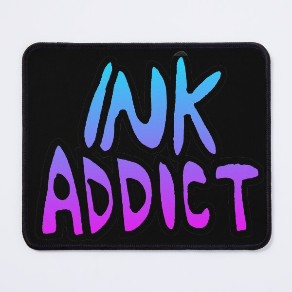 Item preview, Ink Addict designed and sold by Lil-Bit-Batty.