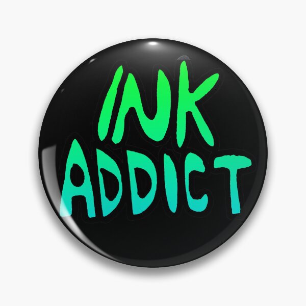 Item preview, Ink Addict designed and sold by Lil-Bit-Batty.