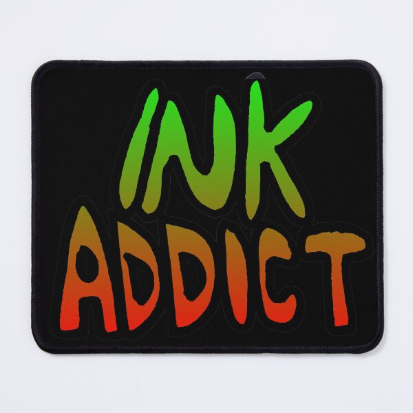 Item preview, Ink Addict designed and sold by Lil-Bit-Batty.