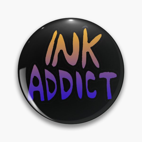 Item preview, Ink Addict designed and sold by Lil-Bit-Batty.