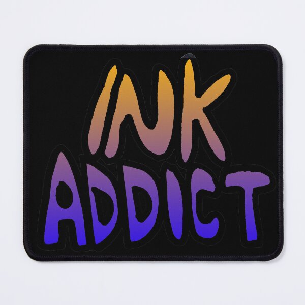 Item preview, Ink Addict designed and sold by Lil-Bit-Batty.