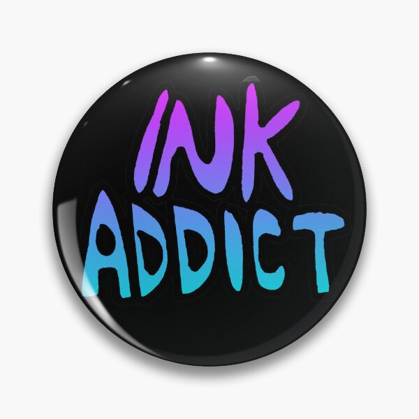Item preview, Ink Addict designed and sold by Lil-Bit-Batty.