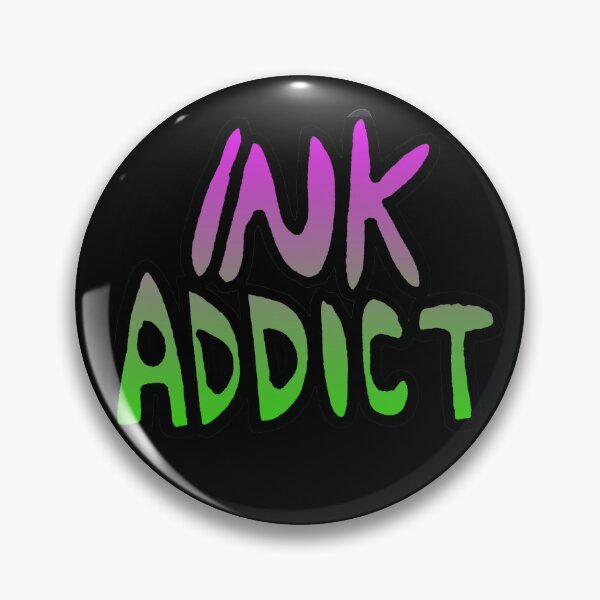 Item preview, Ink Addict designed and sold by Lil-Bit-Batty.