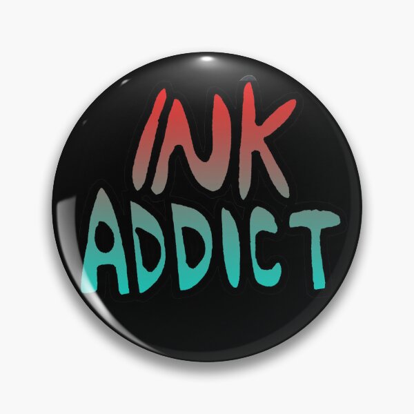 Item preview, Ink Addict designed and sold by Lil-Bit-Batty.