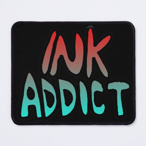 Item preview, Ink Addict designed and sold by Lil-Bit-Batty.