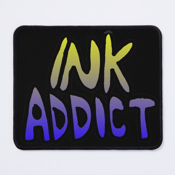 Item preview, Ink Addict designed and sold by Lil-Bit-Batty.
