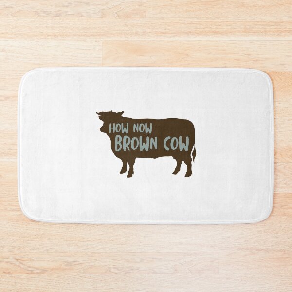 Item preview, Funny Cow Saying How Now Brown Cow designed and sold by whyitsme.