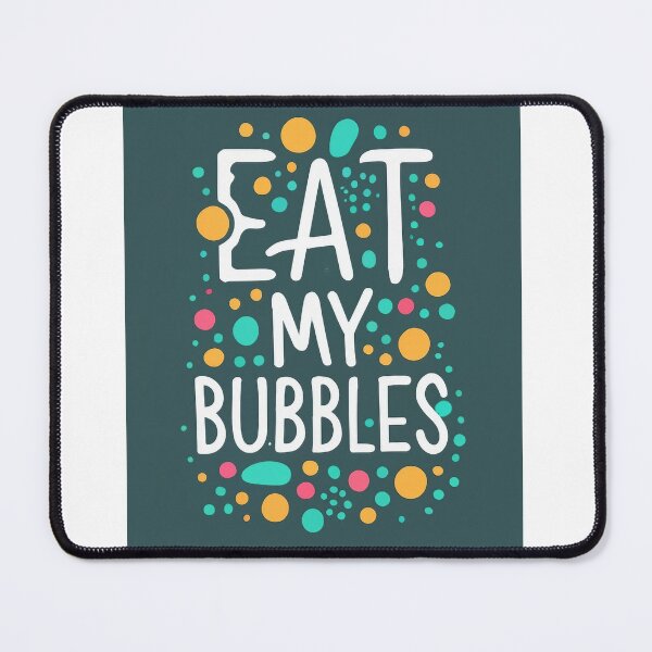 Item preview, Eat My Bubbles, Swimming Quote designed and sold by lee2021.