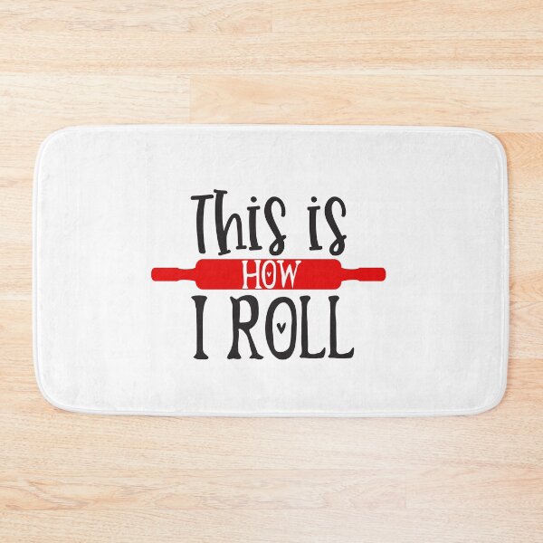 Item preview, This is how I roll Design designed and sold by Studio-Pixel.