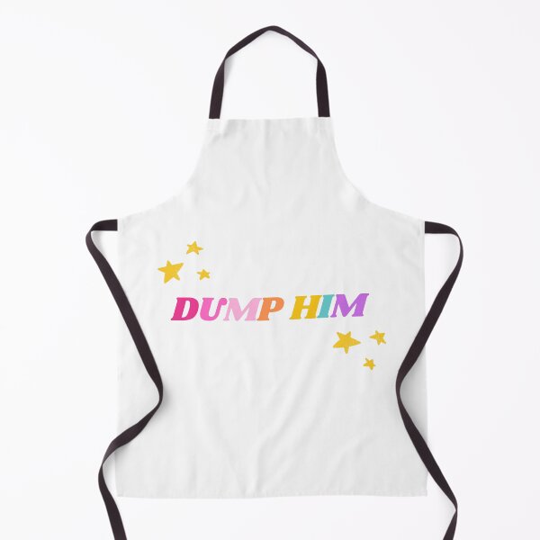 Item preview, Dump Him designed and sold by mydoodlesateme.