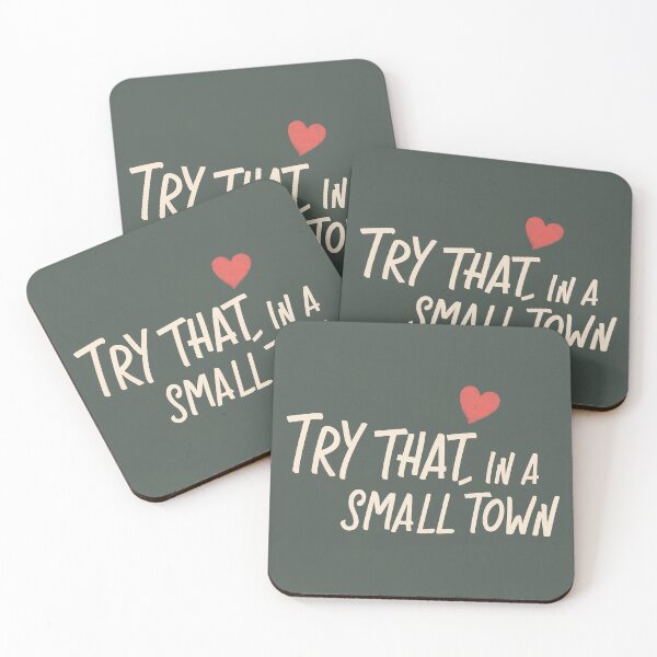 Item preview, Try That In A Small Town designed and sold by lee2021.