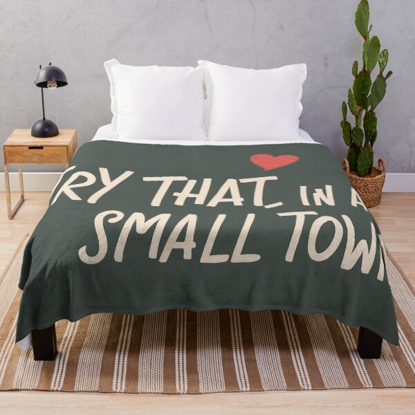 Item preview, Try That In A Small Town designed and sold by lee2021.