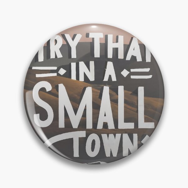 Item preview, Try That In A Small Town designed and sold by lee2021.